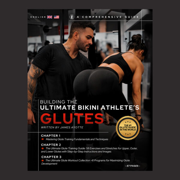 Building the Ultimate Bikini Athlete's Glutes: A Comprehensive Guide